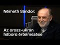 Németh Sándor: az orosz-ukrán háború értelmezése a keresztény világban