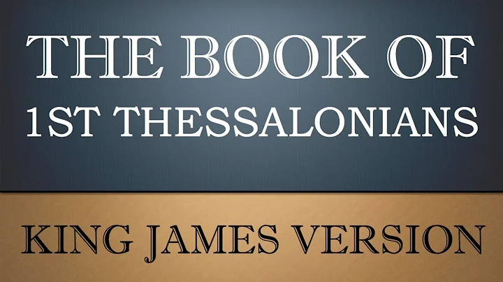 First Epistle to the Thessalonians - Chapter 5 - KJV Audio Bible