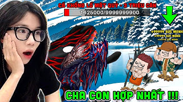 YUNE CHƠI CÂU CÁ VẠN CÂN VỚI COMBO CHA CON HỢP NHẤT SIÊU MẠNH😲