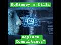 Will McKinsey's AI Lilli replace consultants