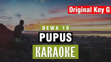 🔴PUPUS - Dewa 19 KARAOKE 🎤 NADA COWOK ORIGINAL Key G