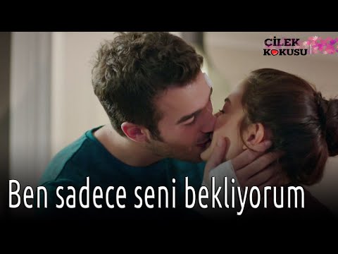 Çilek Kokusu - Ben Sadece Seni Bekliyorum