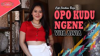 Vita Alvia - Opo Kudu Ngene | Dangdut 