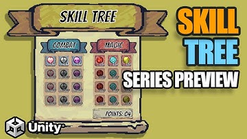 Creating An Adaptable, Powerful Skill Tree In Unity (Series Preview)