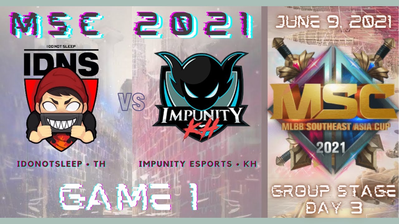 IDNS (TH) VS IMP (KH) [GAME 1] IDONOTSLEEP ESPORTS VS IMPUNITY KH | JUNE 9 MSC 2021 | LBC 💡