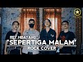Dlasng  sepertiga malam  rock cover  fecane music project