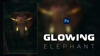 Create a glowing elephant Photoshop Manipulation