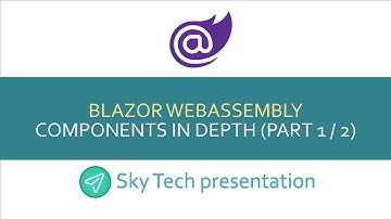Blazor Webassembly Components In-depth Part 1 of 2