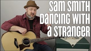 Video thumbnail of "How to Play "Dancing With a Stranger" (With Normani) On Guitar - Easy Acoustic"