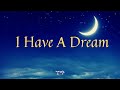 I Have A Dream 💝💝💝 (Lyrics) By: Westlife