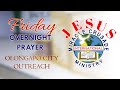 FRIDAY OVERNIGHT PRAYER || JMCIM Olongapo City Outreach || JUNE 06, 2025