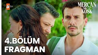 Mercan Köşk - Mercan Köşk 4. Bölüm Fragmanı
