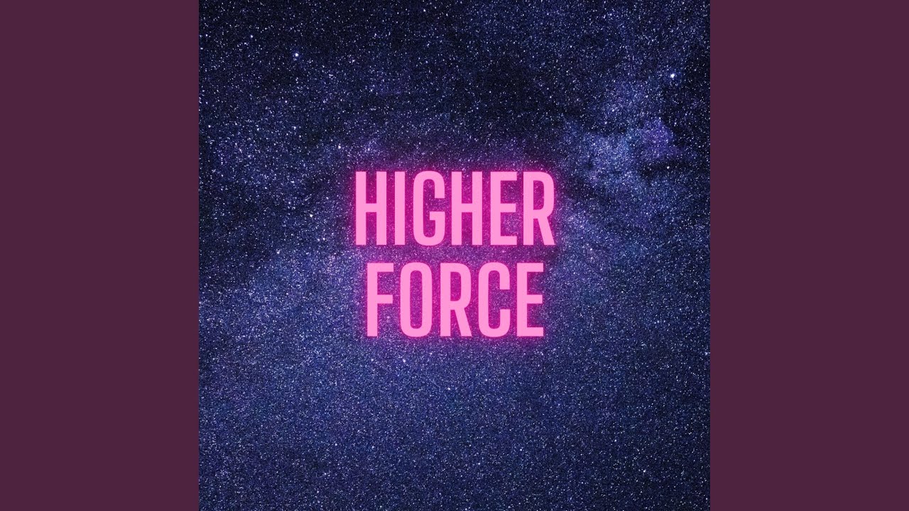 Higher Force