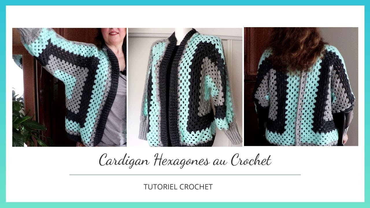 Cardigan Hexagones au crochet granny square | Gilet FACILE au CROCHET