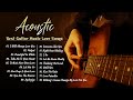 Soft acoustic guita  la meilleure collection de musique de guitare romantique pour la dtente