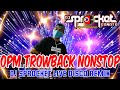 NONSTOP OPM TROWBACK REWIND DISCO REMIX  | FT. ANDREW E. |  SAYAW KIKAY AND MANY MORE