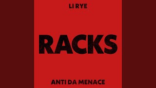 Video thumbnail of "Li Rye - RACKS (feat. Anti Da Menace)"