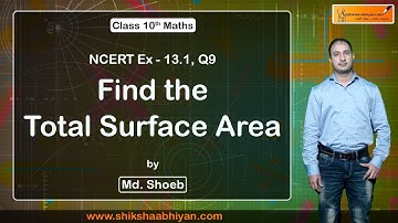 Surface Areas & Volumes ( Find the Total Surface Area ) Part 10 - #CBSE Class 10 Maths