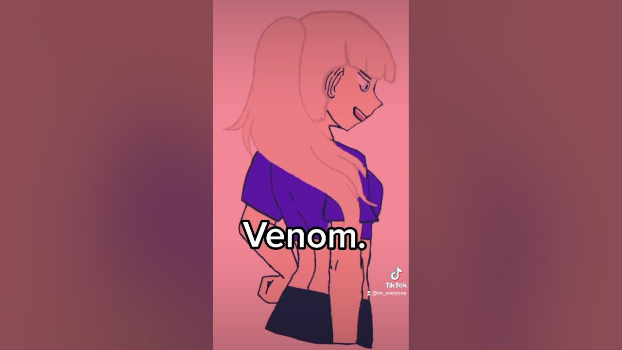 Venom Meme Gacha (Original?) Song : Venom By Little Simz (Pause To Read The Text)