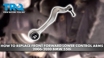 How to Replace Front Forward Lower Control Arms 2006-2010 BMW 550i