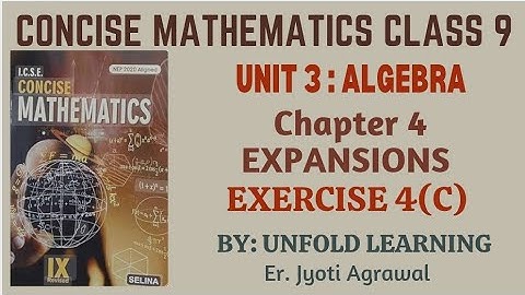 ICSE CLASS 9 || CONCISE MATHEMATICS || 2025-26 || 4. Expansions || Exercise 4(C)