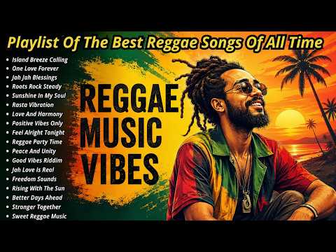 🌴 Best Reggae Songs of All Time | Ultimate Reggae Playlist 2026 ❤️💛💚