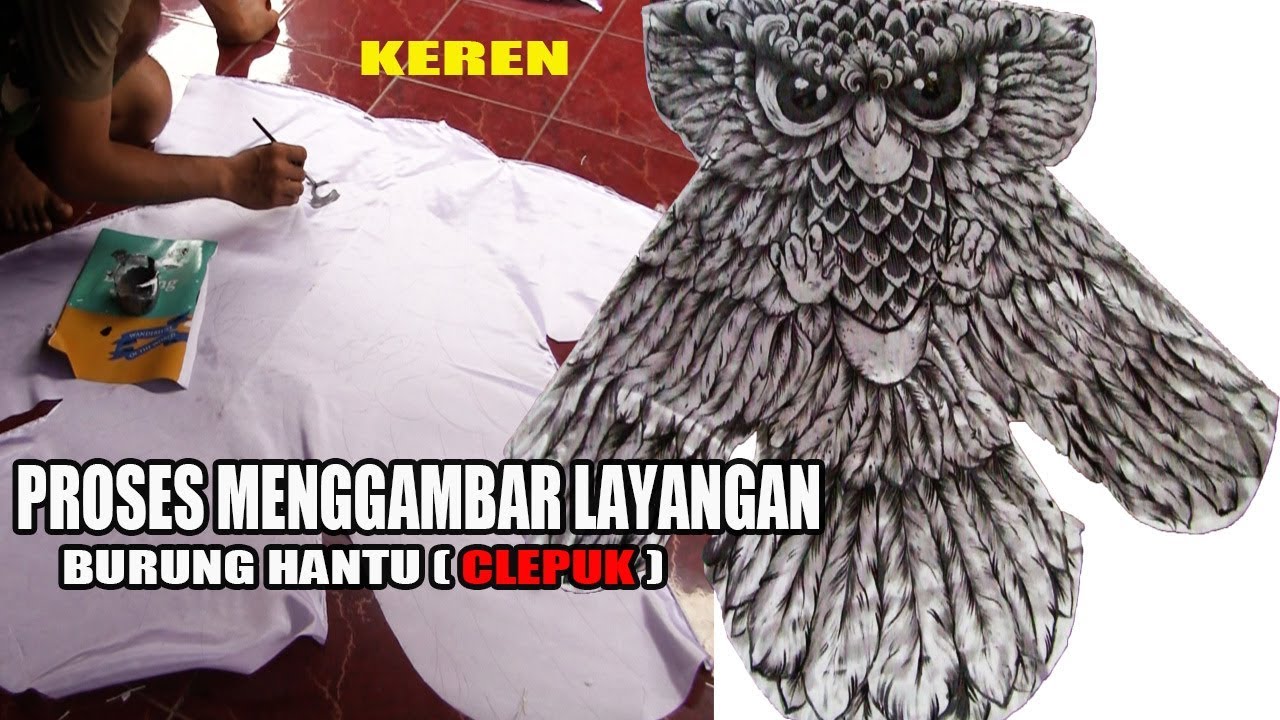 PROSES MENGGAMBAR  LAYANGAN  BURUNG  HANTU  CLEPUK YouTube