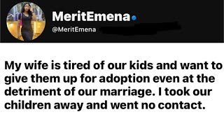 Full story| my wife wants to give our children out for adoption. I ran off with our kids and…