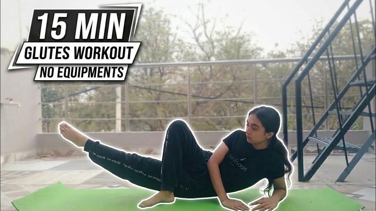15 MIN GLUTES WORKOUT 🔥 [ HOME WORKOUT ] NO EQUIPMENT REQUIRED ...