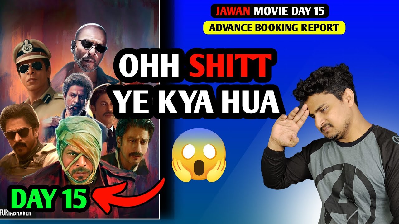 Jawan Day 15 Advance Booking Report | Jawan Day 15 Box Office Collection Report 