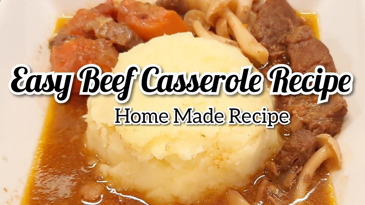 Easy Beef Casserole Recipe Ms Whing Channel YouTube