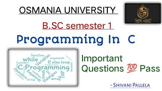 ||| PROGRAMMING IN C | IMPORTANT QUESTIONS | OU | DEGREE | SEM-1 | 2023 | @shivanipallela |||