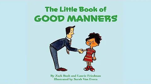 The Little Book of Good Manners by Zack Bush & Lau...