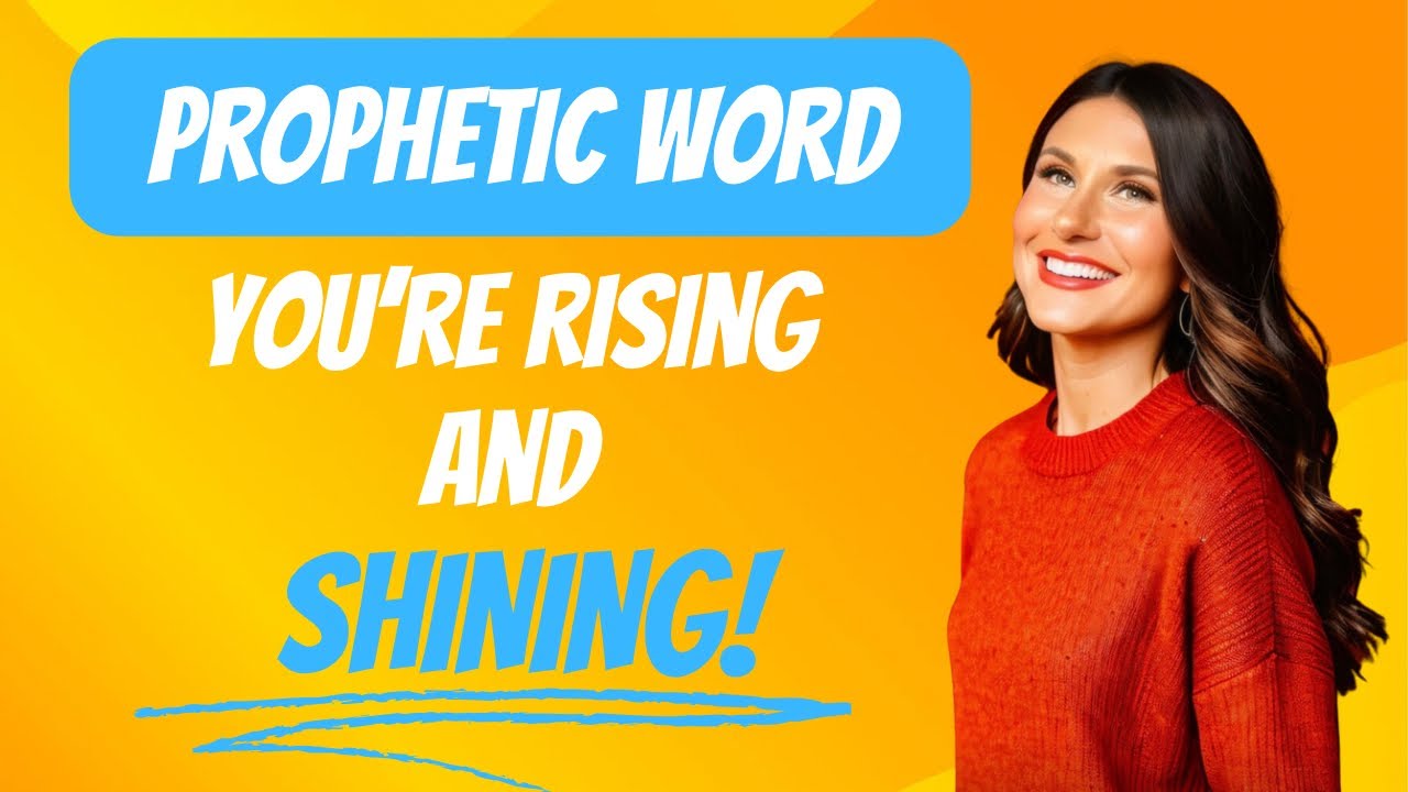 You’re🫵Rising🎢and Shining⭐️~Prophetic Word - YouTube