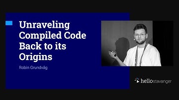 Unraveling Compiled Code Back to its Origins – Robin Grundvåg – HelloStavanger 2025
