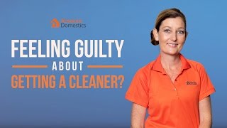 Information Should You Feel Guilty About Getting a Cleaner Guide