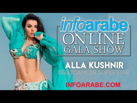 Alla Kushnir - Infoarabe ONLINE BELLYDANCE Gala Show #2