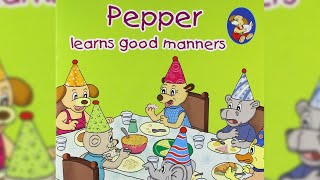 Full Pepper Learns Good Manners | Read Aloud Story Book | Kids Learning | Preschool | Children & Toddlers Update