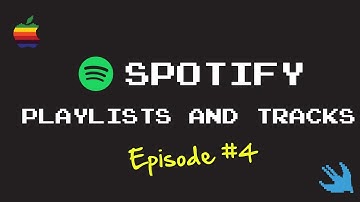 4 - Spotify Playlist and Tracks in Swift