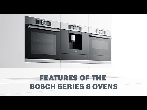 Features Overview - Bosch Series 8 Ovens
