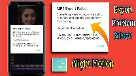 Alight Motion video Exporting slow problem Solve How to reduce Alight motion video Export