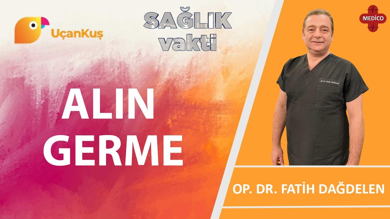 Alın Germe Nedir? | Op. Dr. Fatih Dağdelen | Sağlık Vakti