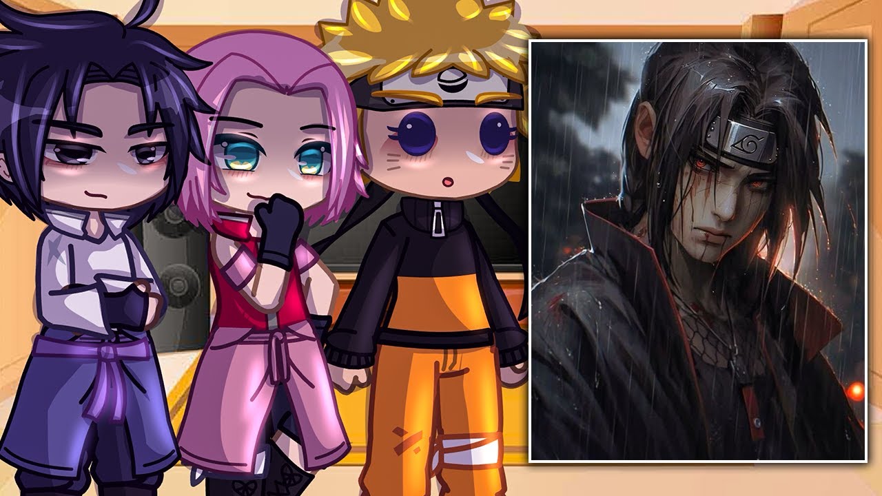 Team 7 React To Itachi As Their Sensei // Naruto Shippuden // Gacha React