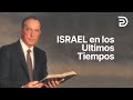 ¿Donde Estamos en Profecía Biblica? 4: Israel en los ultimos tiempos - 4355 Derek Prince