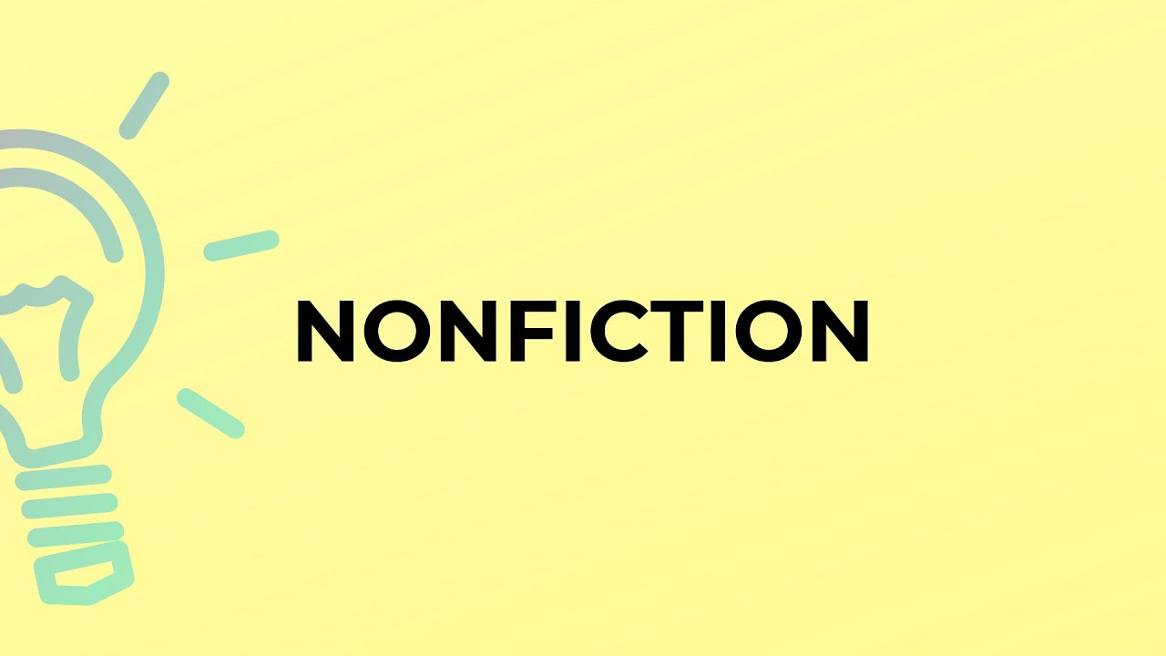 What Is The Meaning Of The Word Nonfiction Youtube