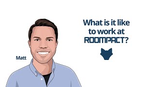 What is it like to work at Roompact Matt's answer.