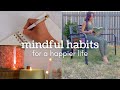 Mindful Habits for a Happier Life (How to Live Mindfully)