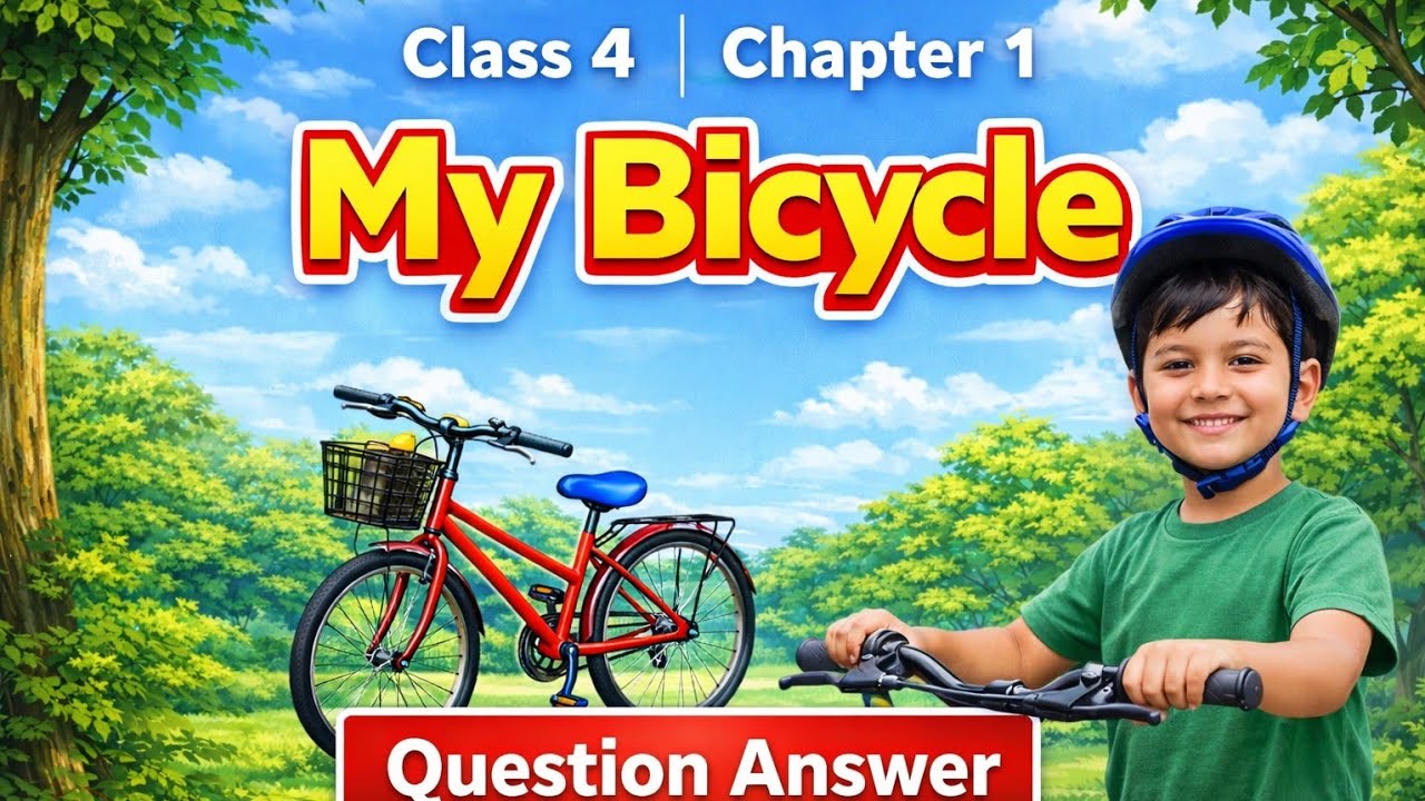Click Bicycle Question Cache MY BICYCLE || question answer || class 4 new book ||english pallavi ...