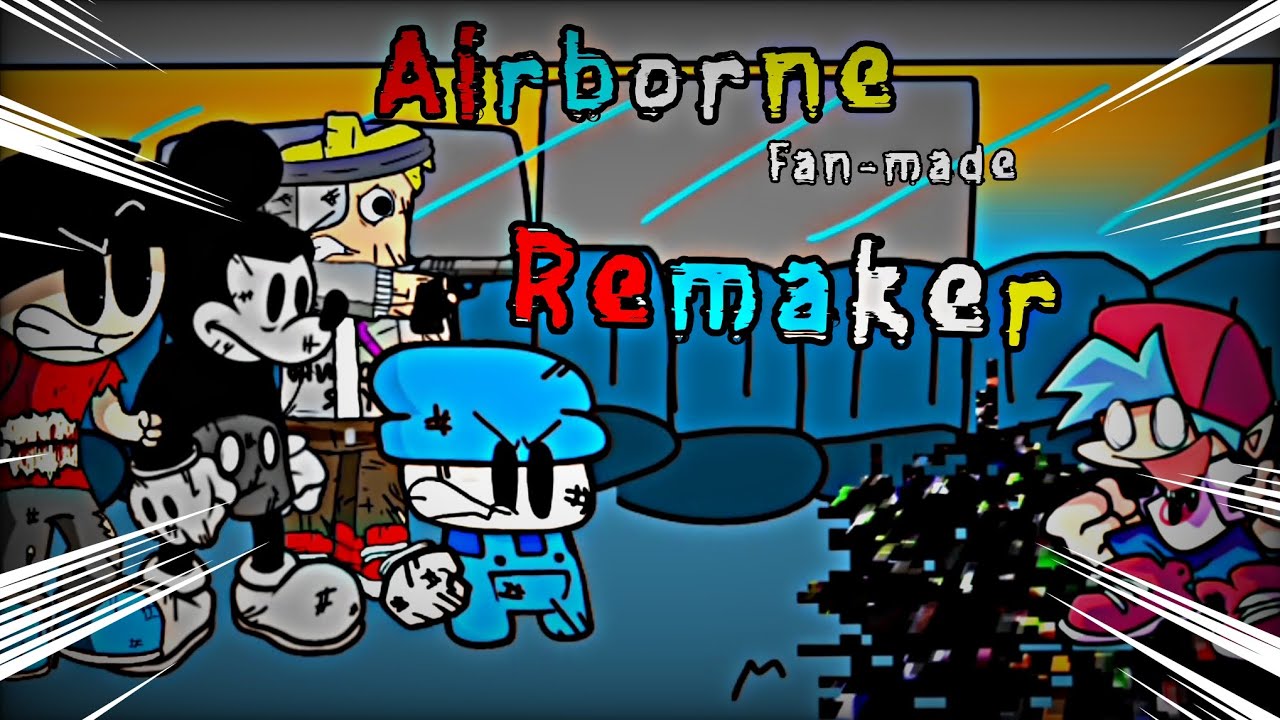 Airborne Fan-made [Remaker] By: @MickeyDT0 