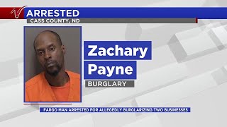 Fargo man arrested for burglarizing two businesses in a span of 30 minutes